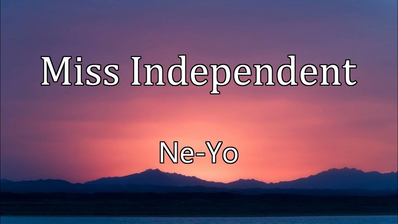 Ne-Yo - Miss Independent 1 Hour⚠Copyright Notice⚠Be aware this channel is only for promotion purpose Ne-Yo - Miss Independent 1 Hour⚠Copyright Notice⚠Be aware this channel is only for promotion purpose