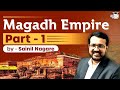 History of magadh empire part  1  ancient history of india  studyiq ias