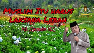 4 karakter lebah yang harus di miliki seorang muslim | KH. Zaenudin MZ