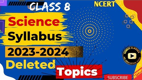 Class 8 Science New Syllabus 2023-24 | class 8 Science reduced syllabus 2023 | NCERT New Book | Cbse