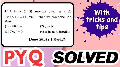 Solution of PYQ| linear algebra | CSIR NET  Maths |JUNE 2018