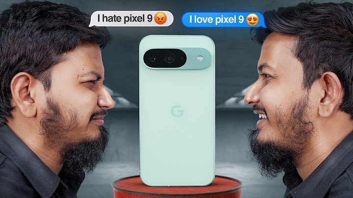 Pixel 9 Review : ৯ নম্বর বিপদ সংকেত!!!