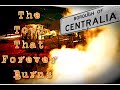 Strange And Unusual: CENTRALIA- Part 1