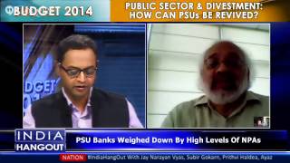 Public Sector & Divestment: How Can PSUs Be Revived? On #IndiaHangout