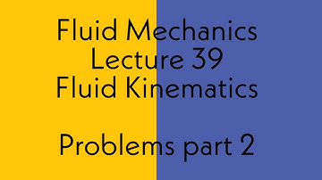 Fluid Mechanics | L39 | Fluid Kinematics | Problems 2| Continuity eqn | Stream function | GATE, ESE