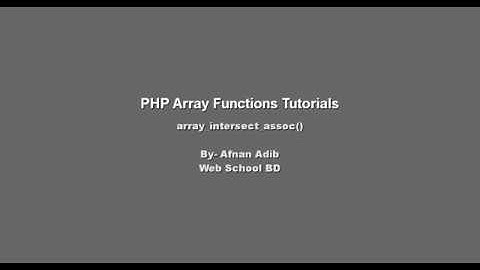 PHP Array Functions -10 (array_intersect_assoc())