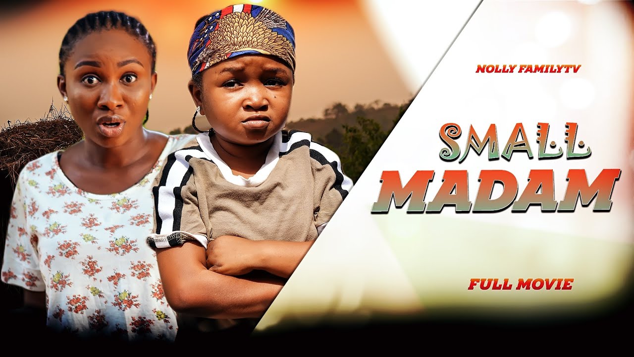 SMALL MADAM (Full Movie) Sonia Uche/Ebube Obio Trending 2022 Nigerian Nollywood Movie