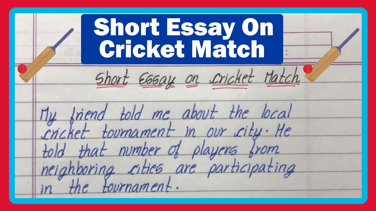 Short Essay On Cricket Match Essay On Cricket Match In English