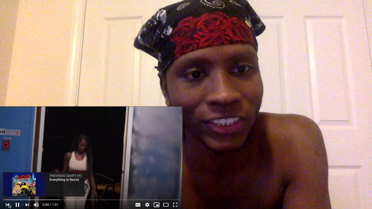 Rucka Rucka Ali-Everything Is Racist (Reaction)
