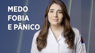 Medo, fobia e pânico - Saúde Mental - Janeiro Branco - episódio 2 | Check Up Hospital