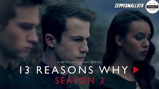 13 Reasons Why Season 3 |Episode 13 Soundtrack The New Great Depression- THE MOTH & THE FLAME