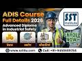 ADIS Course Full Details 2026 Advanced Diploma In Industrial Safety Salary Scope Jobs ADIS