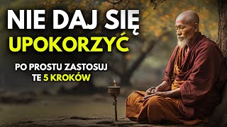 Po Tym Filmie NIKT Cię Nie UPOKORZY | 5 Zasad Zdobywania SZACUNKU INNYCH | Historia Buddyjska