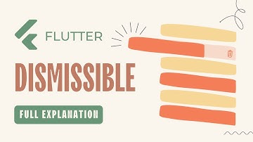 Flutter Dismissible Widget in DEPTH!