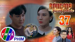 BÓNG MA HẠNH PHÚC - Tập 37[2]: Mờ mắt bởi những lời hứa hẹn của Thái, Hiền chính thức ký đơn ly hôn