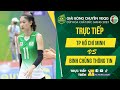 🔴Trực tiếp: TP HỒ CHÍ MINH vs BINH CHỦNG THÔNG TIN | Bảng C - Nữ Giải bóng chuyền VĐQG 2023