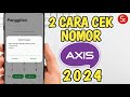Cara Melihat Nomor Axis 2024 | Cara Cek Nomor Axis 2024