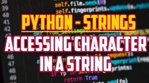 Python - String Manipulation | Accessing Characters in String | Chapter  8 | XII STD CS | #TNSCERT