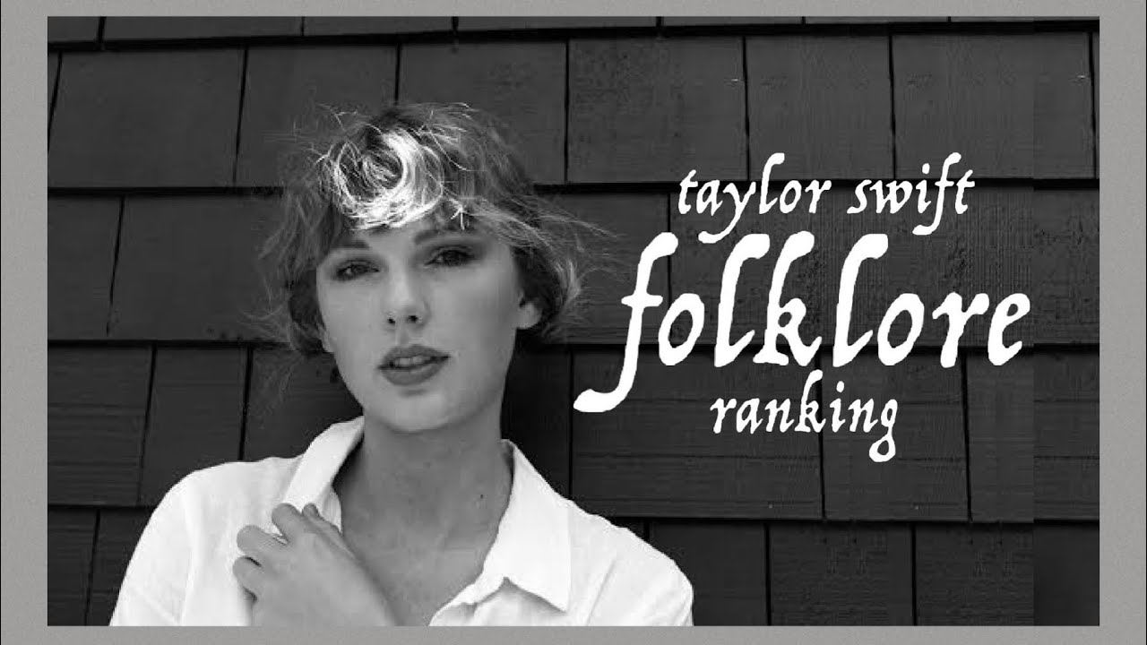 Taylor Swift Folklore Ranking YouTube