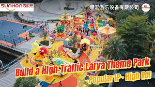 Larva IP Family Park Project | 2,000㎡ Outdoor Family Park | 16-Month Payback