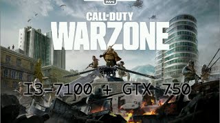 Call of Duty Warzone benchemark i3-7100+GTX 750 1gb