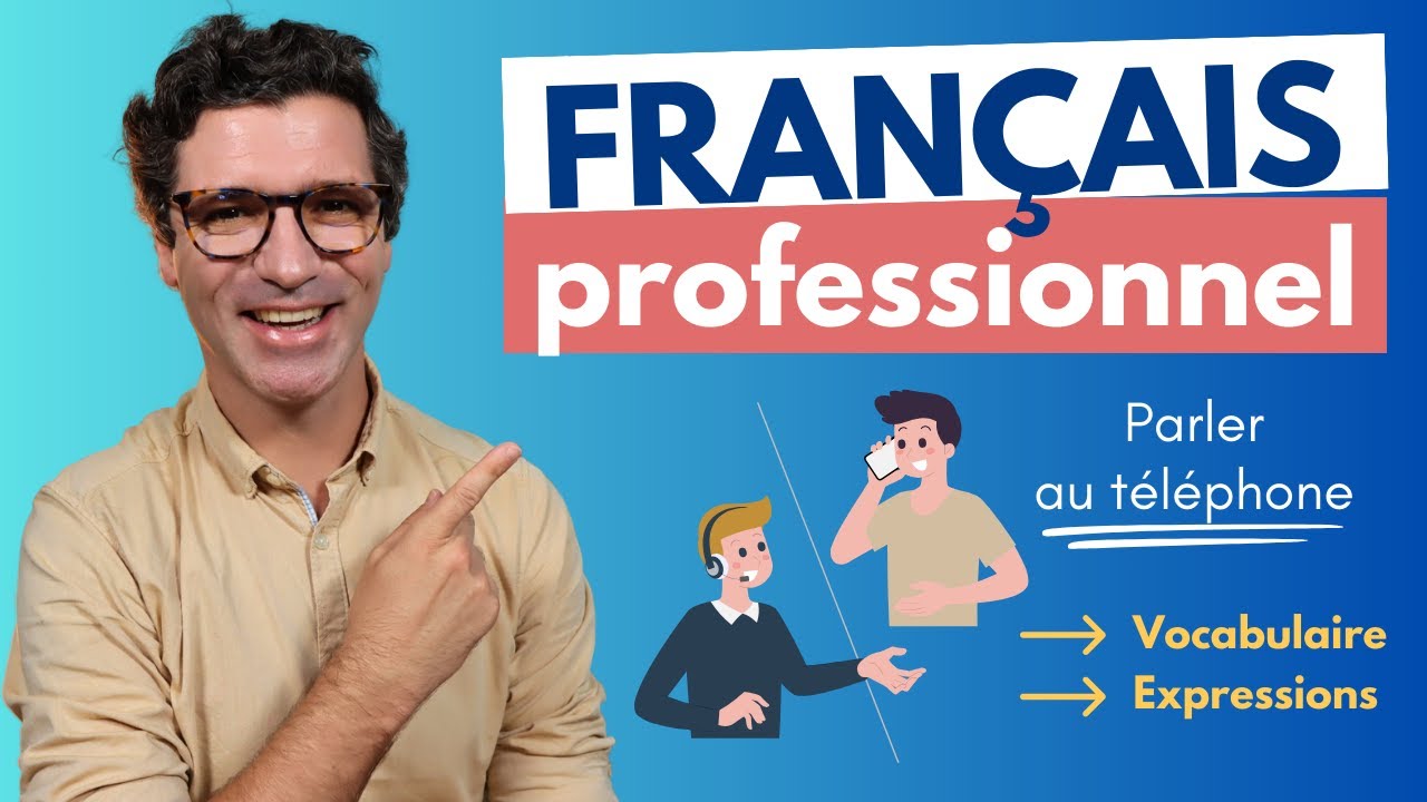 Français professionnel - Téléopérateurs : vocabulaire et phrases à connaître !
