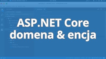 ASP.NET Core - Domena oraz encja ▶strefakursow.pl◀