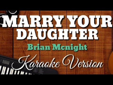 MARRY YOUR DAUGHTER  Brian McNight  Karaoke Version