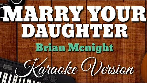 MARRY YOUR DAUGHTER | Brian McNight | Karaoke Version