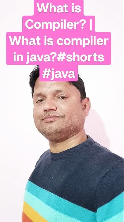 Quick Overview on What is Compiler? | Compiler in Java? #shorts #java # ...