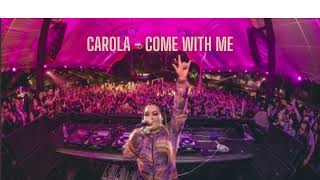 Carola - Come With Me