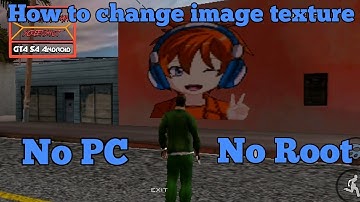 GTA SA Android : How to change the image texture on the wall