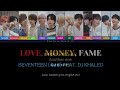 SEVENTEEN (세븐틴) 'LOVE, MONEY, FAME' (feat. DJ Khaled) (Color Coded Lyrics) English ver. 4K