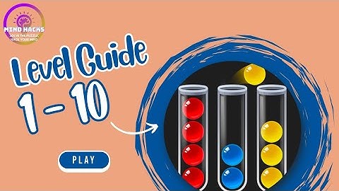Ball Sort Puzzle Level 1 - 10 Walkthrough