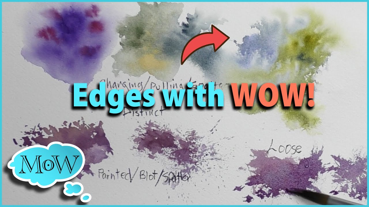 9 Ways to Make Your Watercolor Edges Look More Interesting and Natural