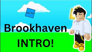 How To Make Brookhaven Intro Easy