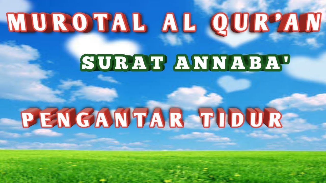 Al quran Penenang Hati Pengantar Tidur - YouTube