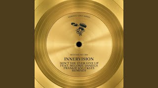 Don't You Ever Give Up (feat. Melonie Daniels) (Frankie Knuckles Café De Lovely Remix)
