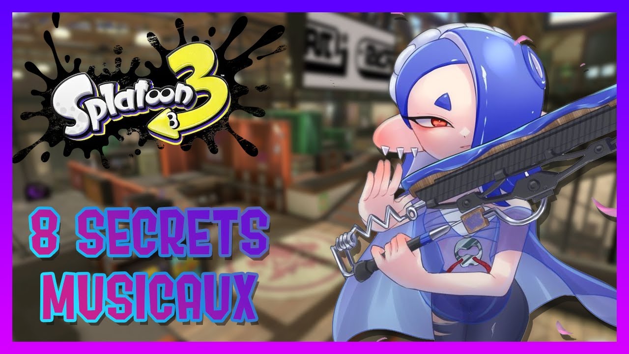 8 SECRETS MUSICAUX DANS SPLATOON 3