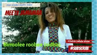 Birroolee roobee (cidha) Meetii jamamaa new oromo music 2023