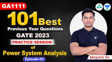 101 Best Previous Year Questions | Practice Session of Power System Analysis Ep - 2 | GATE 2023