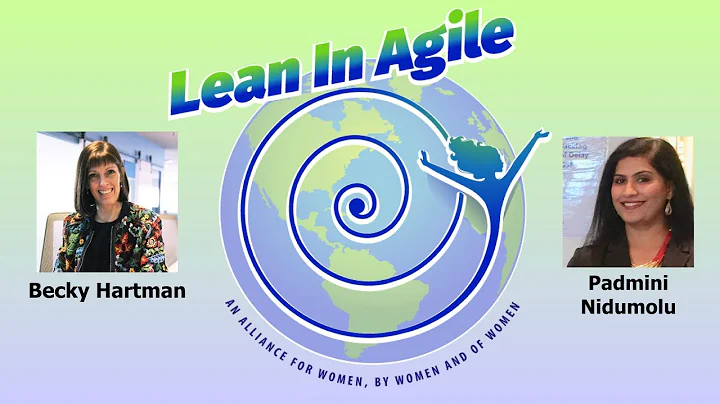 Lean In Agile for Women - LIA100 Interview with Be...