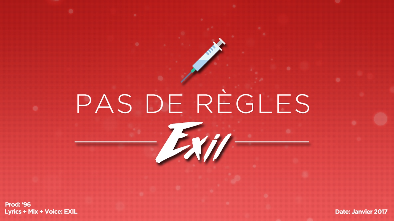 EXIL - Pas de règles (Prod. '96) HIPHOP/RAP - YouTube EXIL - Pas de règles (Prod. '96) HIPHOP/RAP - YouTube