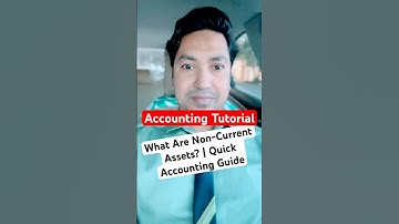 Non-Current Assets: Simple Accounting Definition