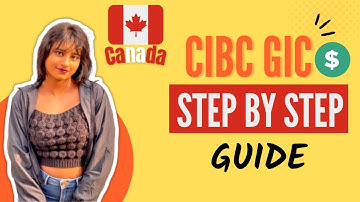 How to open GIC ACCOUNT in CANADA 🇨🇦 | GIC ACCOUNT OPENING | CIBC GIC STUDENT