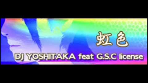 Nijiiro - DJ YOSHITAKA feat. G.S.C. license