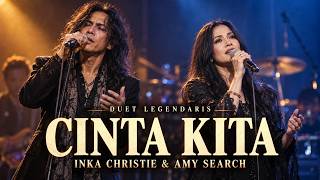 Cinta Kita – Inka Christie & Amy Search | Cover by COSA, Duet Slow Rock Legendaris