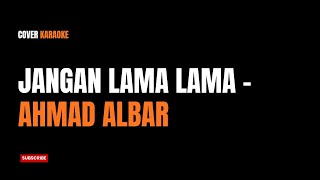 Jangan Tunggu Lama Lama - Ahmad Albar (RnB Jazz Fusion Karaoke Cover)