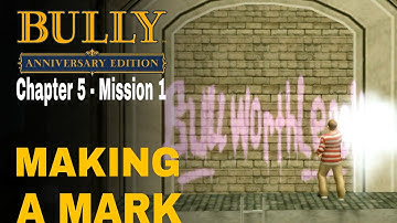 Bully Anniversary Edition - Chapter 5 - Mission #1 - Making A Mark