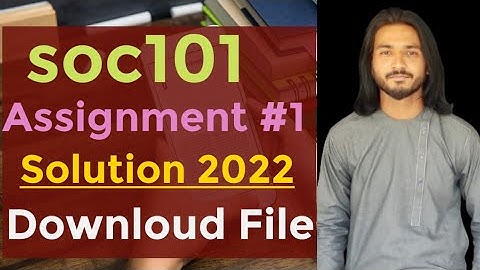 Soc101 Assignment 1 Solution 2022 with file